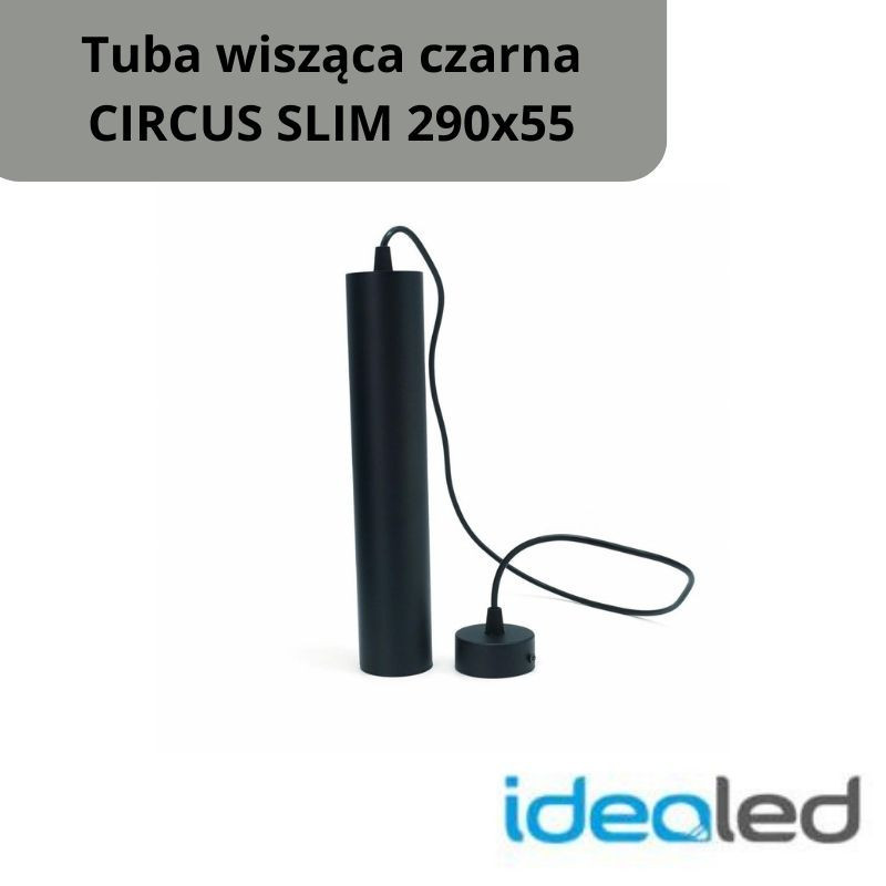 Tuba Wisząca Czarna Circus Slim 290X55