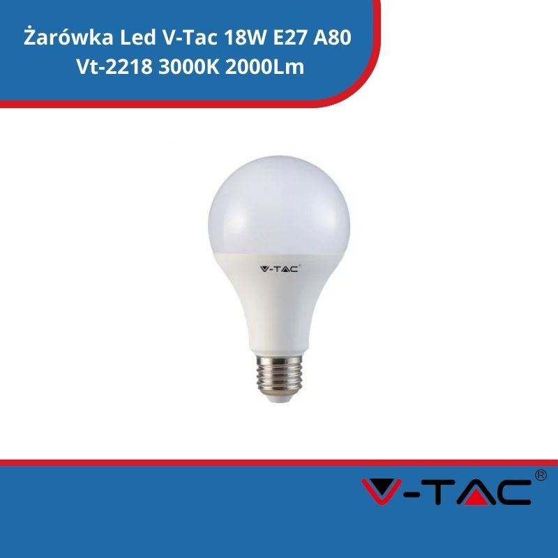 Żarówka Led V-Tac 18W E27 A80 Vt-2218 3000K 2000Lm
