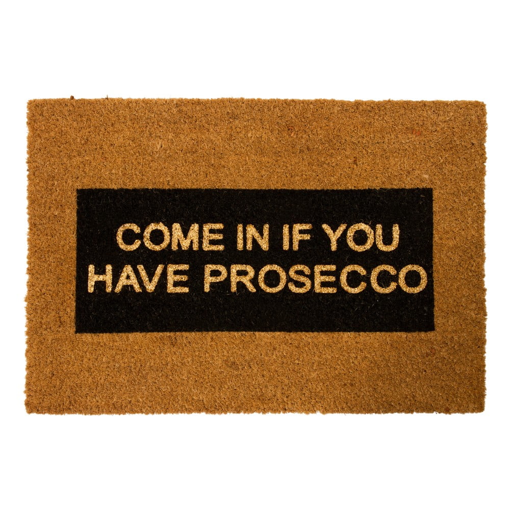Wycieraczka z naturalnego włókna kokosowego Artsy Doormats Come In If you Have Prosecco Glitter, 40x60 cm