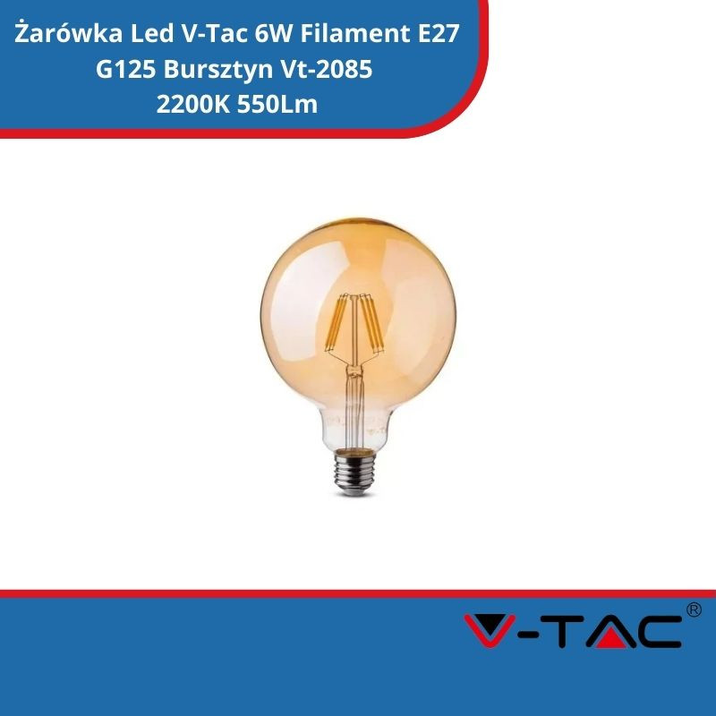 Żarówka Led V-Tac 6W Filament E27 G125 Bursztyn Vt-2085 2200K 550Lm