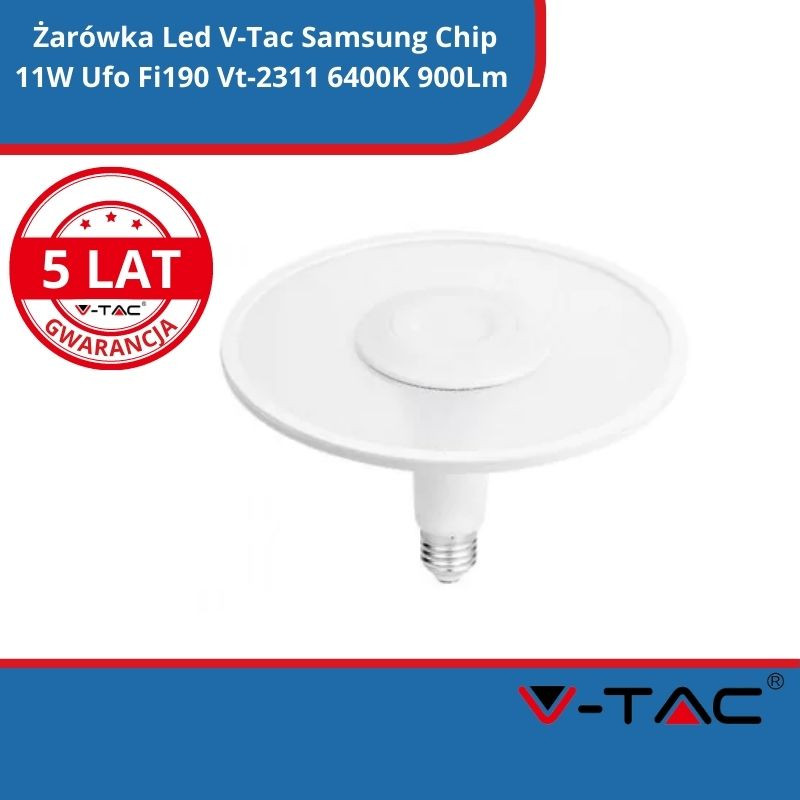 Żarówka Led V-Tac Samsung Chip 11W Ufo Fi190 Vt-2311 6400K 900Lm 5 Lat Gwarancji