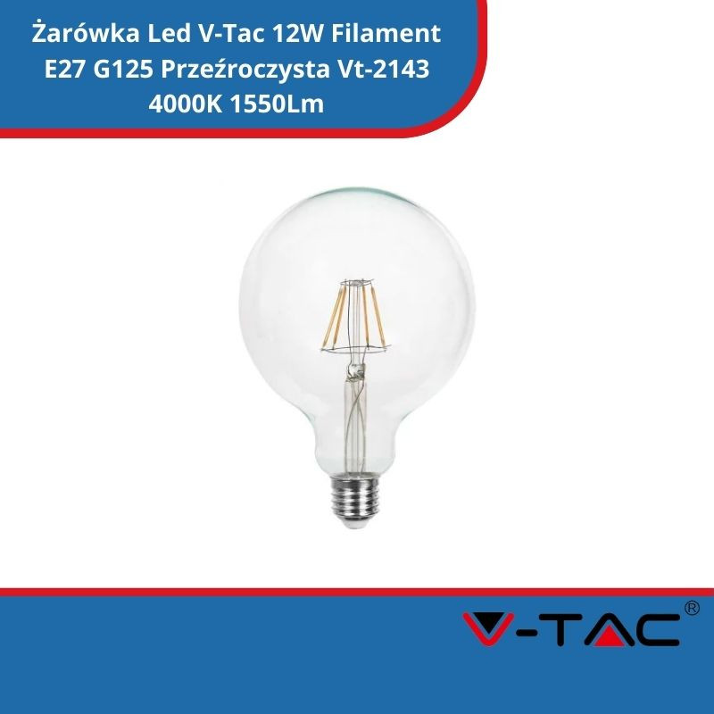 Żarówka Led V-Tac 12W Filament E27 G125 Przeźroczysta Vt-2143 4000K 1550Lm