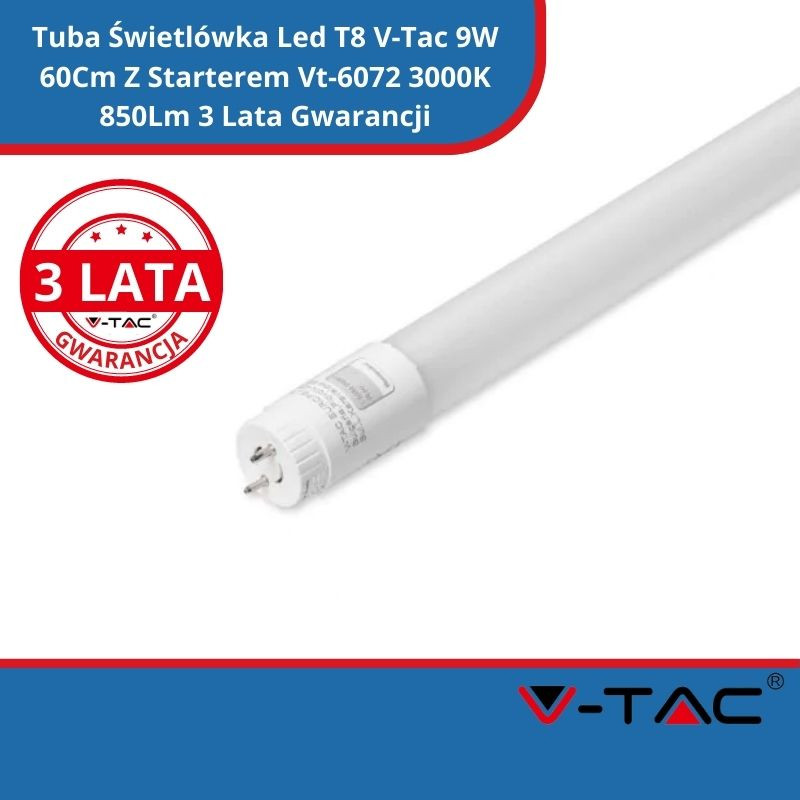 Tuba Świetlówka Led T8 V-Tac 9W 60Cm Z Starterem Vt-6072 3000K 850Lm 3 Lata Gwarancji