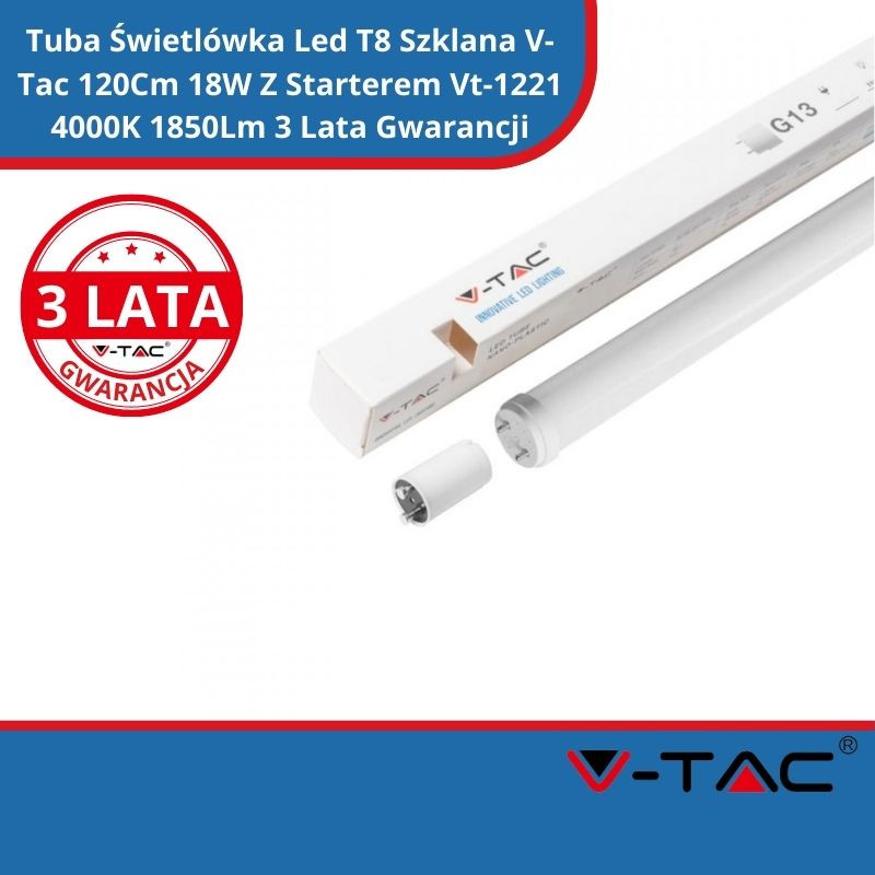 Tuba Świetlówka Led T8 Szklana V-Tac 120Cm 18W Z Starterem Vt-1221 4000K 1850Lm 3 Lata Gwarancji