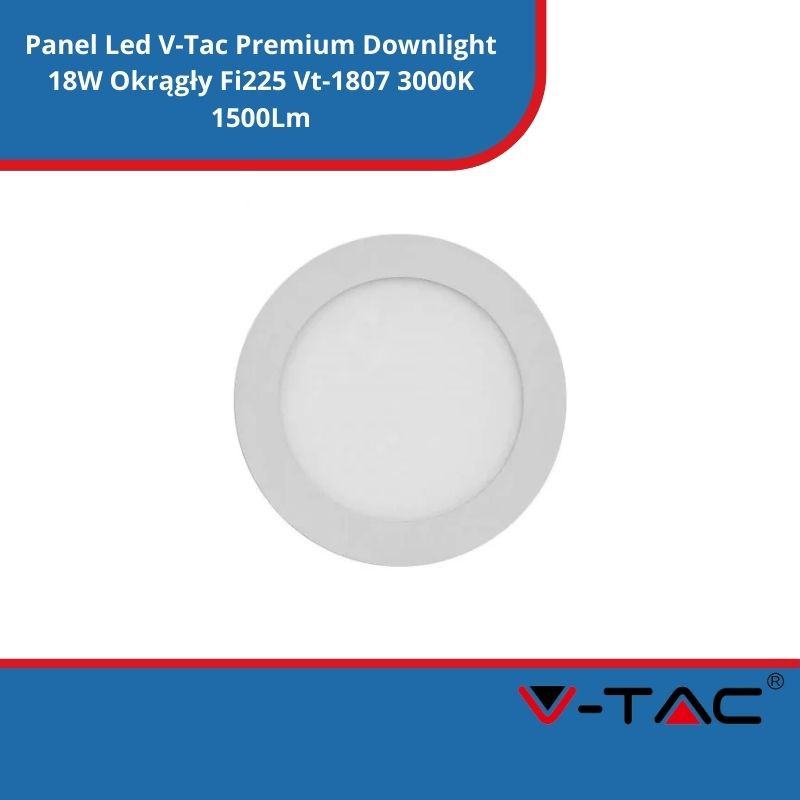 Panel Led V-Tac Premium Downlight 18W Okrągły Fi225 Vt-1807 3000K 1500Lm