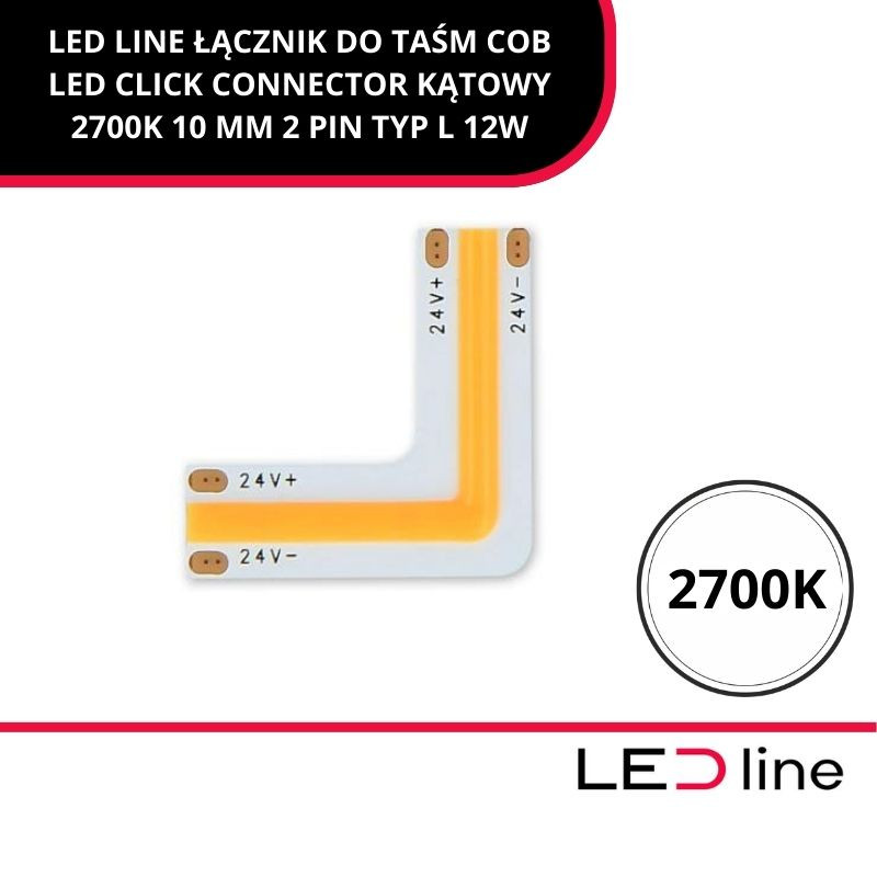 *Led Line™ Łącznik Do Taśm Cob Led Click Connector Kątowy 2700K 10 Mm 2 Pin Typ L 12W