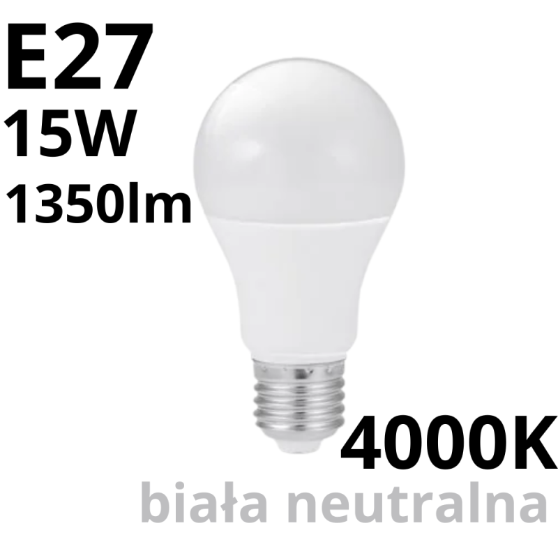Żarówka Led A60 Classic E27 15W 4000K 1350Lm