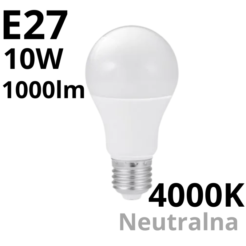 Żarówka Led 10W Neutralna A60 Classic E27 4000K 1000Lm